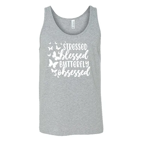 Stressed, Blessed, Butterfly Obsessed Shirt Unisex